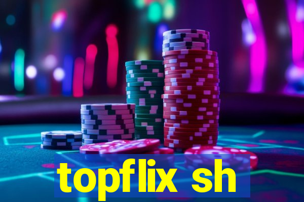 topflix sh